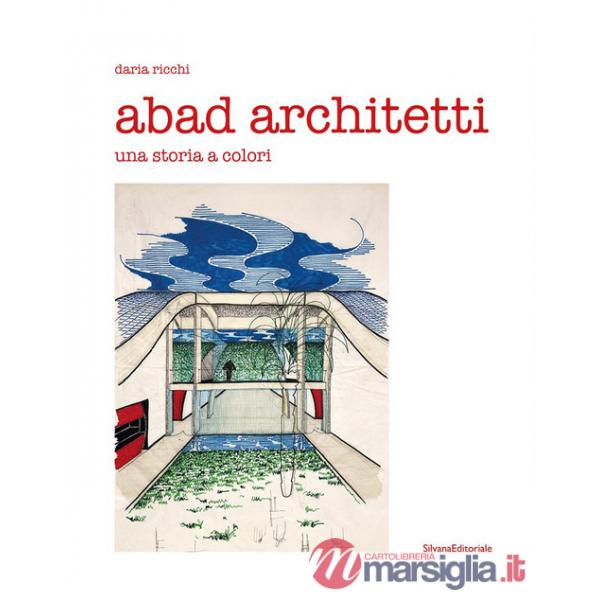 Abad architetti. Una storia a colori. Ediz. a colori