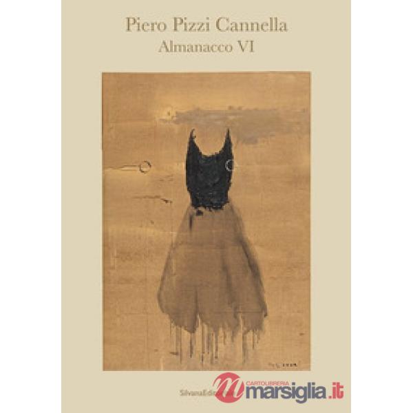 Piero Pizzi Cannella. Almanacco VI. Ediz. italiana e inglese