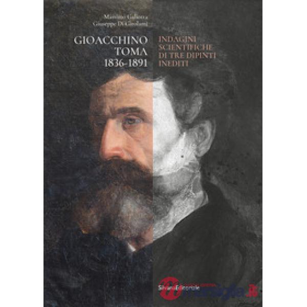 Gioacchino Toma 1836-1891. Indagini scientifiche di tre dipinti inediti