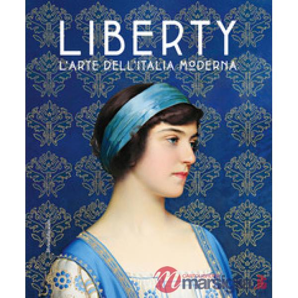 Liberty. L'arte dell'Italia moderna