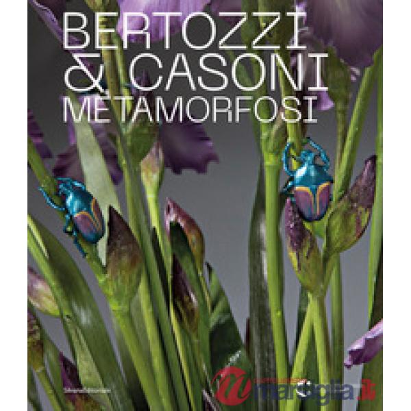Bertozzi & Casoni. Metamorfosi