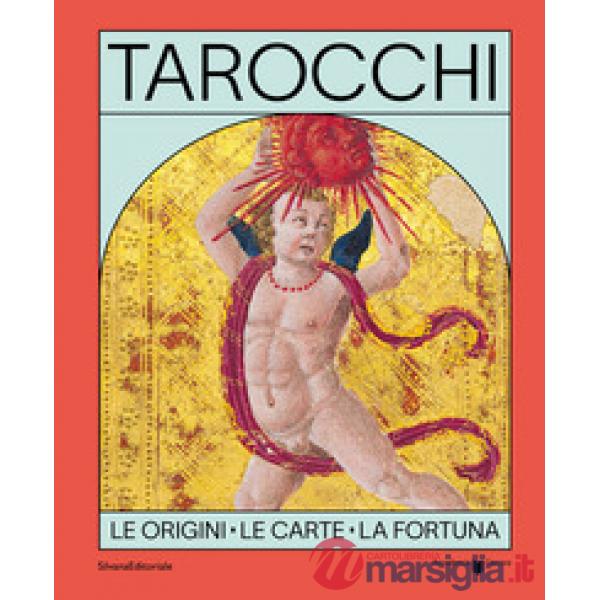 Tarocchi. Le origini, le carte, la fortuna. Ediz. italiana e inglese