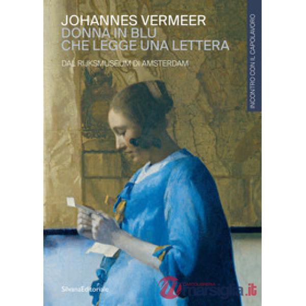 Johannes Vermeer. Donna in blu che legge una lettera. Dal Rijksmuseum di Amsterdam