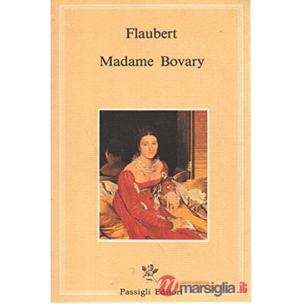 Madame Bovary. Con uno scritto di Henry James