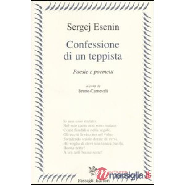 Confessione di un teppista. Poesie e poemetti