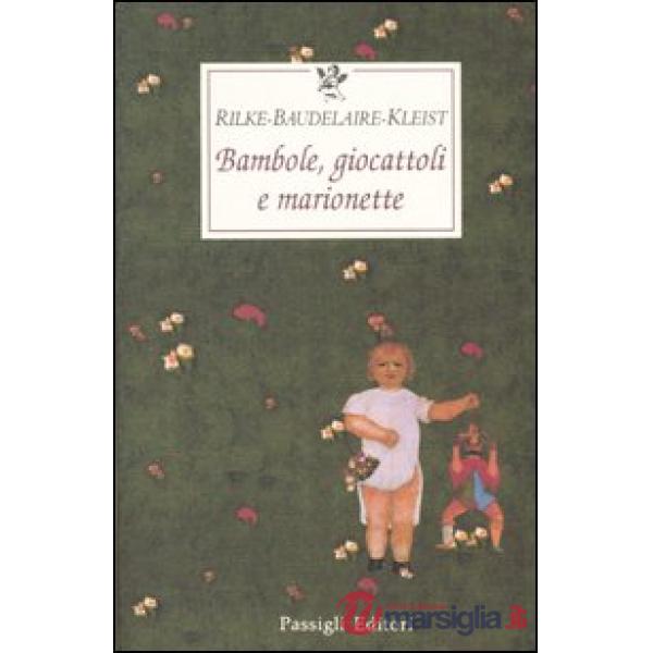 Bambole, giocattoli e marionette. Testo tedesco e francese a fronte