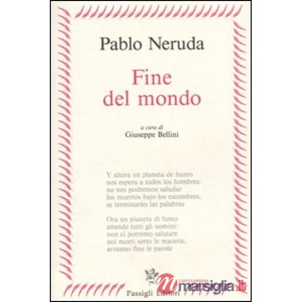 Fine del mondo. Testo spagnolo a fronte