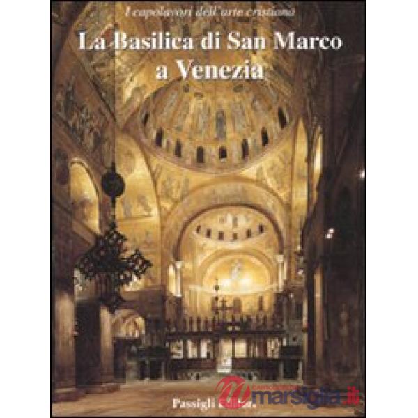 Basilica di San Marco a Venezia. Ediz. illustrata (La)