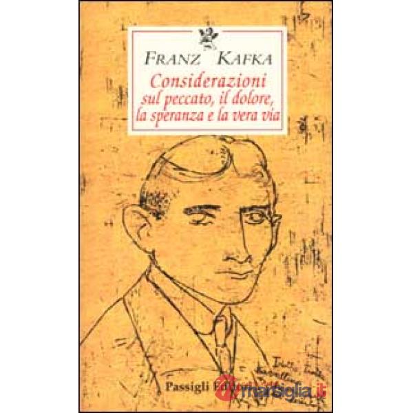 Considerazioni sul peccato, il dolore, la speranza e la vera via. Testo tedesco a fronte