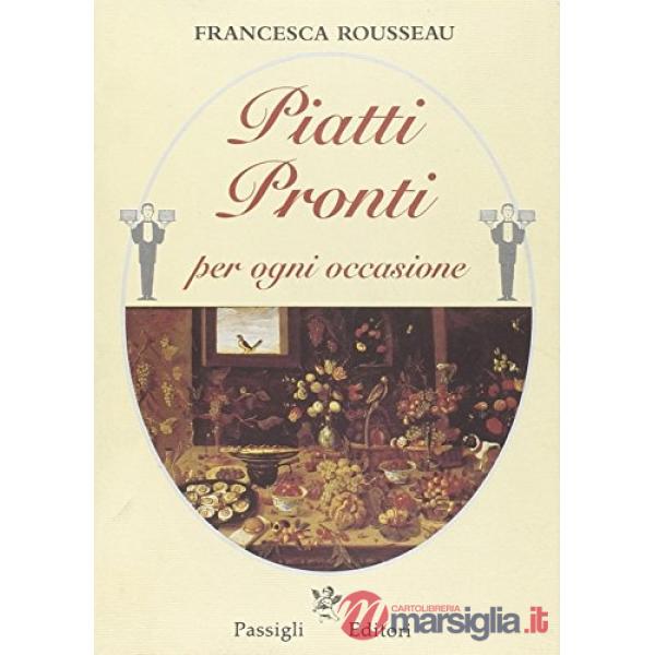 Piatti pronti per ogni occasione