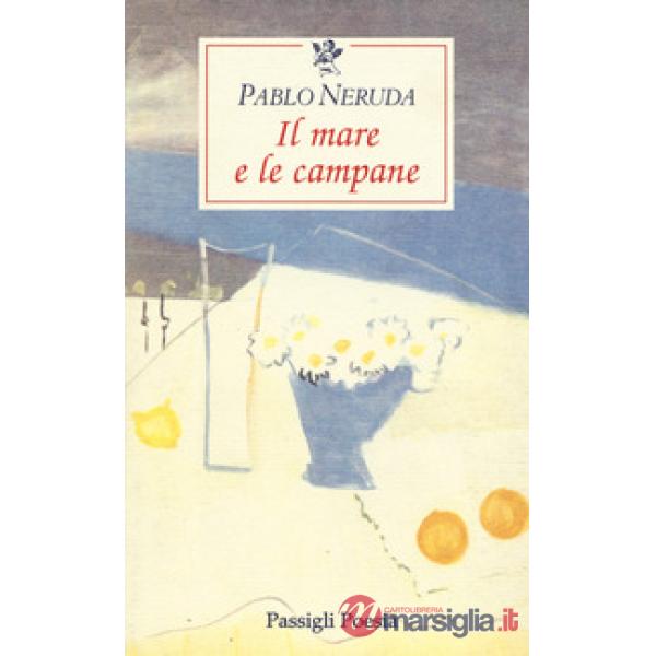 Mare e le campane. Testo spagnolo a fronte (Il)