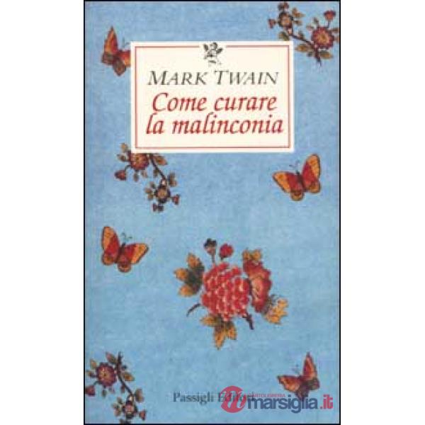 Come curare la malinconia