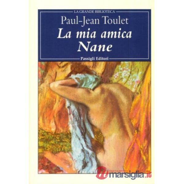 Mia amica Nane (La)