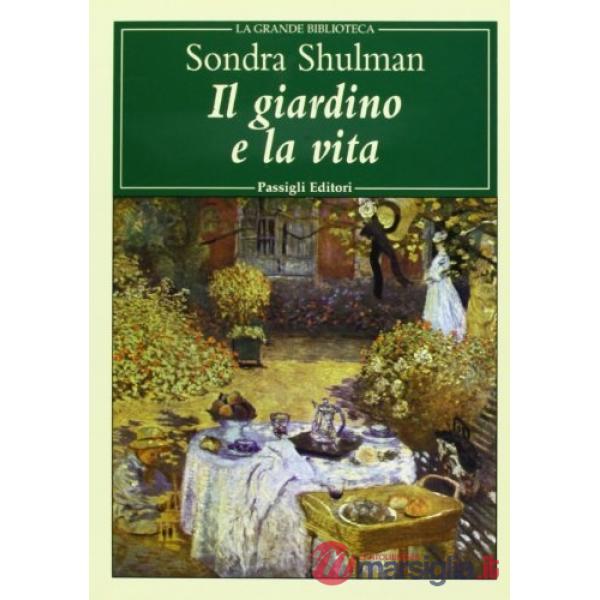 Giardino e la vita (Il)