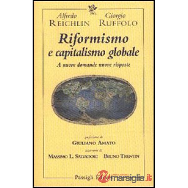 Riformismo e capitalismo globale. A nuove domande nuove risposte