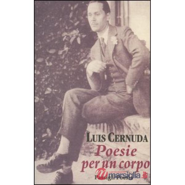 Poesie per un corpo. Testo spagnolo a fronte