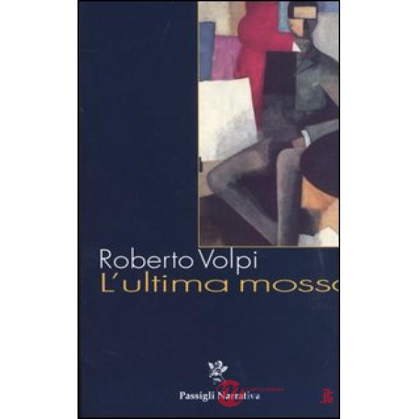 Ultima mossa (L')