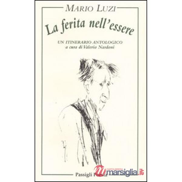 Ferita nell'essere. Un itinerario antologico (La)