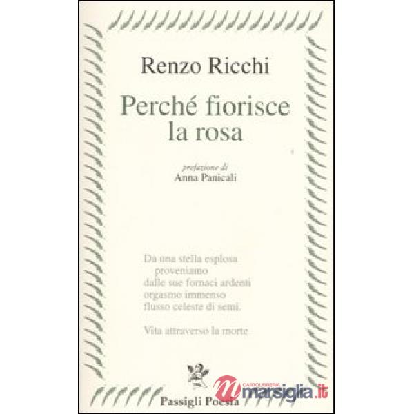 Perché fiorisce la rosa