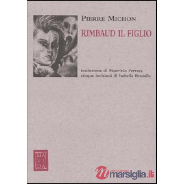 Rimbaud il figlio