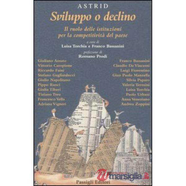 Sviluppo o declino. Il ruolo delle istituzioni per la competitività del paese