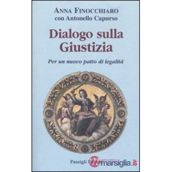 Dialogo sulla giustizia. Per un nuovo patto di legalità