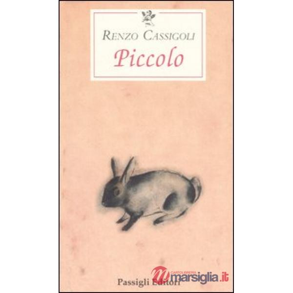 Piccolo. Anche i conigli hanno un'anima