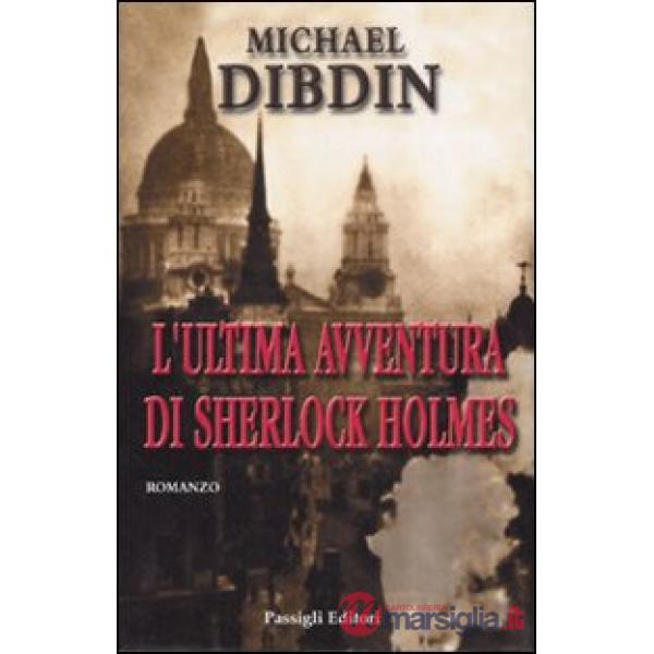 Ultima avventura di Sherlock Holmes (L')