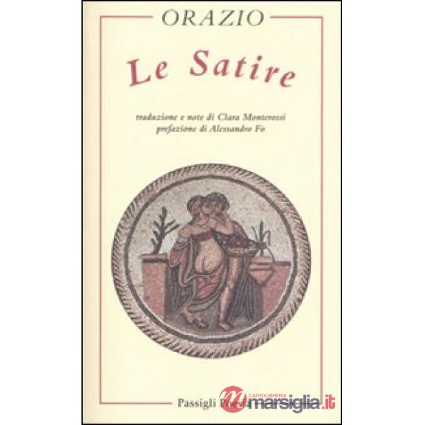 Satire. Testo latino a fronte (Le)