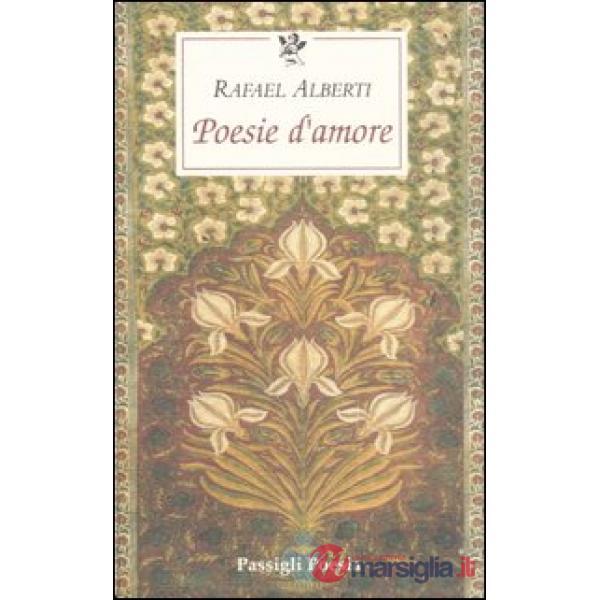 Poesie d'amore. Testo spagnolo a fronte