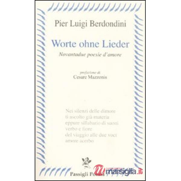 Worte ohne Lieder. Novantadue poesie d'amore
