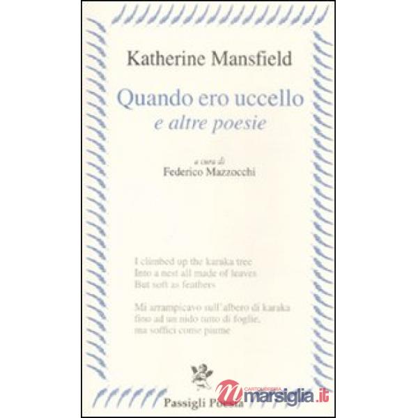 «Quando ero uccello» e altre poesie. Testo inglese a frone