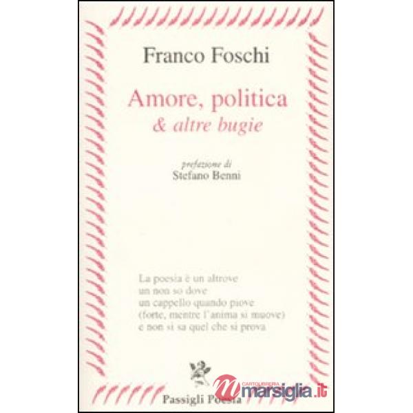 Amore, politica & altre bugie