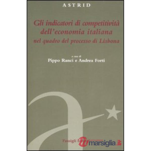Indicatori di competività dell'economia italiana nel quadro del processo di Lisb