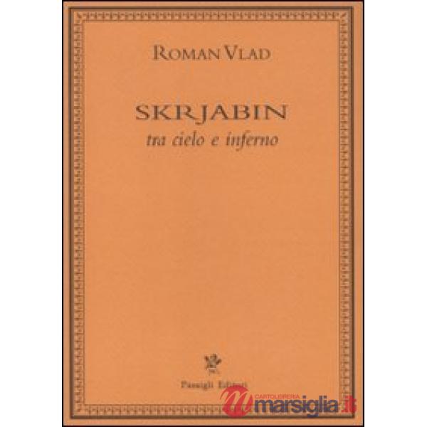 Skrjabin tra cielo e inferno