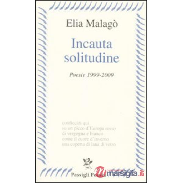 Incauta solitudine