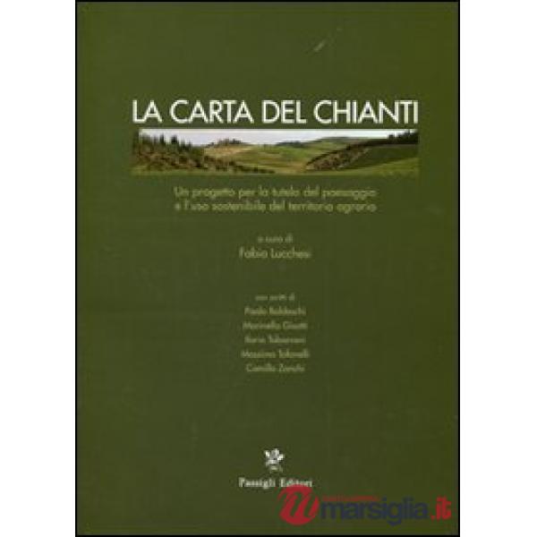 Carta del Chianti. Un progetto per la tutela del paesaggio e l'uso sostenibile d