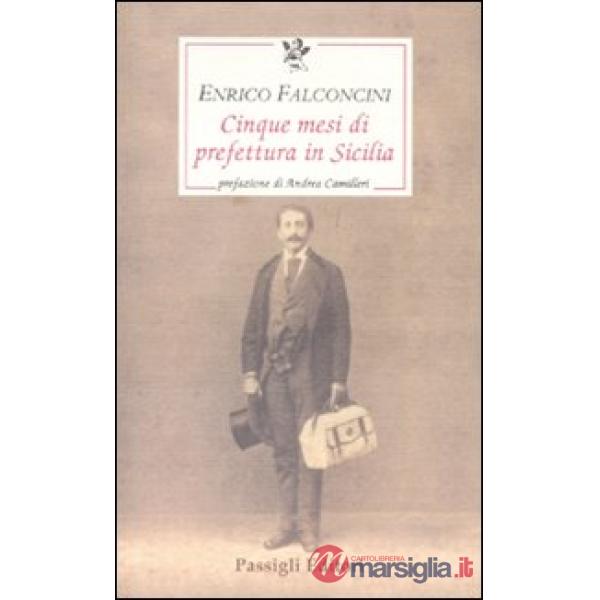 Cinque mesi di prefettura in Sicilia