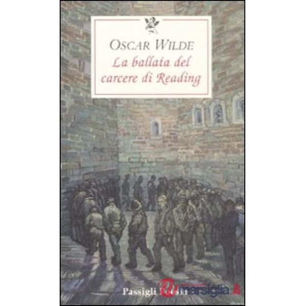 Ballata del carcere di Reading. Testo inglese a fronte (La)
