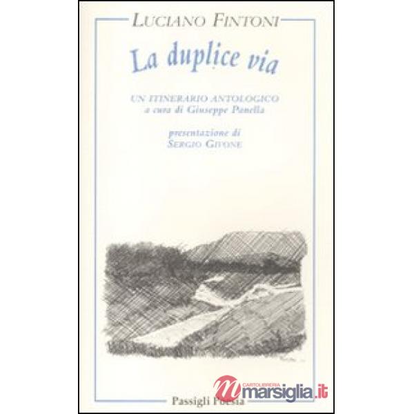 Duplice via. Un itinerario poetico (La)