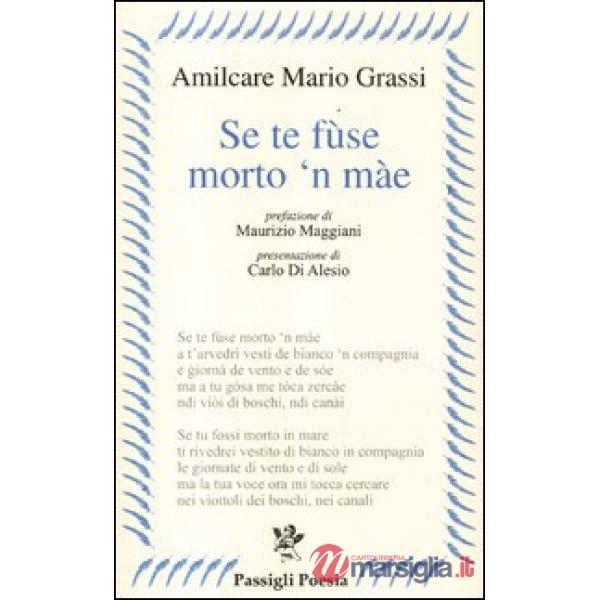 Se te fùse morto 'n màe