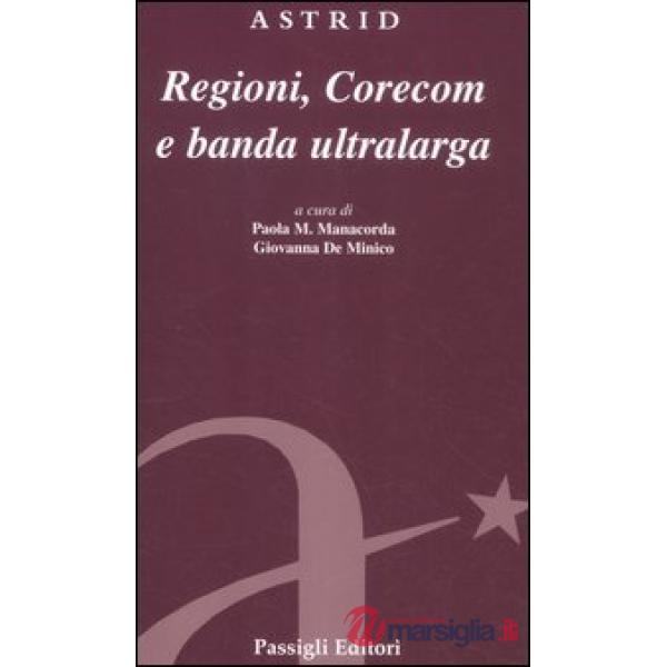 Regioni, Corecom e banda ultralarga