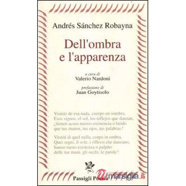 Dell'ombra e l'apparenza. Testo spagnolo a fronte