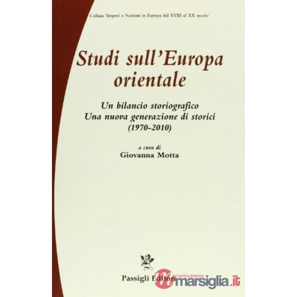 Studi sull'Europa orientale. Un bilancio storiografico. Una nuova generazione di