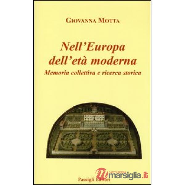 Nell'Europa dell'età moderna. Memoria collettiva e ricerca storica