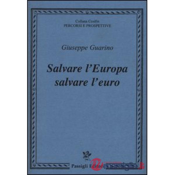 Salvare l'Europa salvare l'euro
