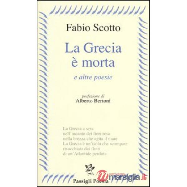 Grecia è morta e altre poesie (La)