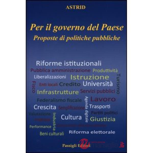 Per il governo del paese. Proposte di politiche pubbliche