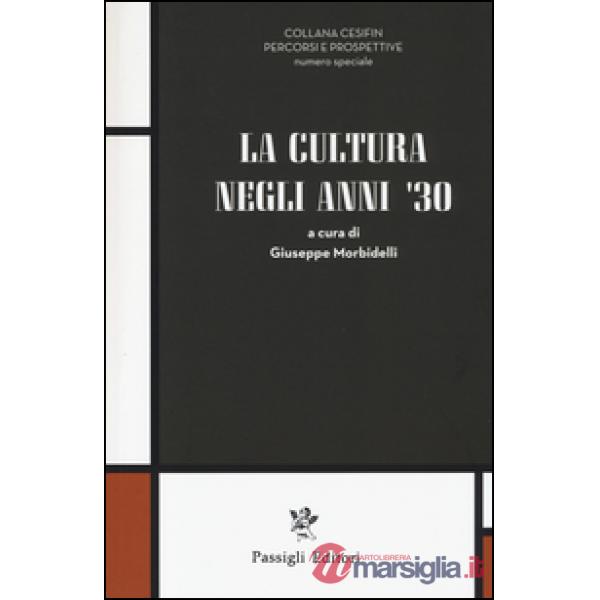 Cultura negli anni '30 (La)