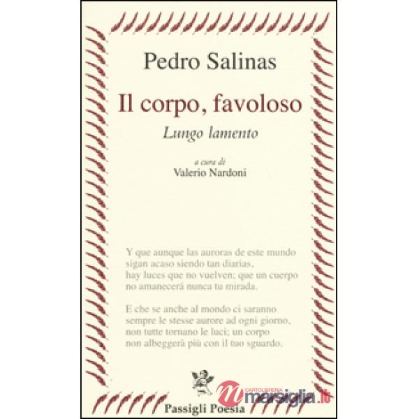 Corpo, favoloso. Lungo lamento. Testo spagnolo a fronte (Il)